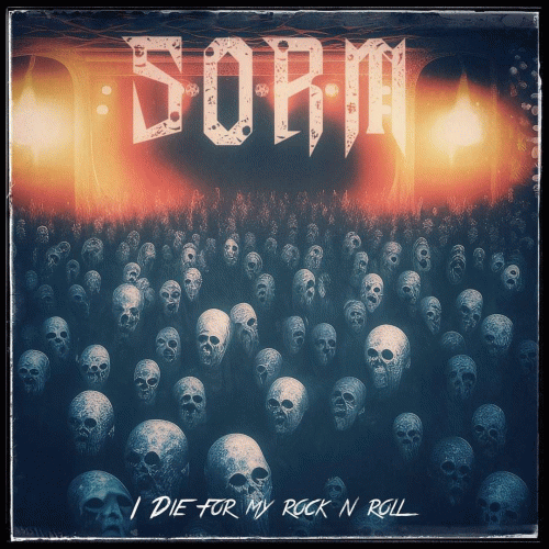 SORM : I Die for My Rock N Roll